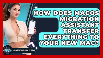 How Does macOS Migration Assistant Transfer Everything To Your New Mac?