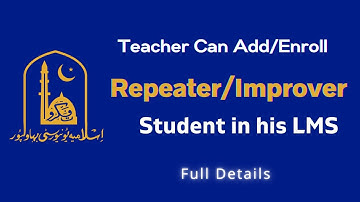 How a Teacher Can Add/Enroll a Repeater/Improver student in his LMS