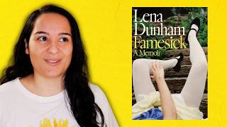 Lena Dunham's New Memoir Is Wild | ★★★★★ Review of Famesick