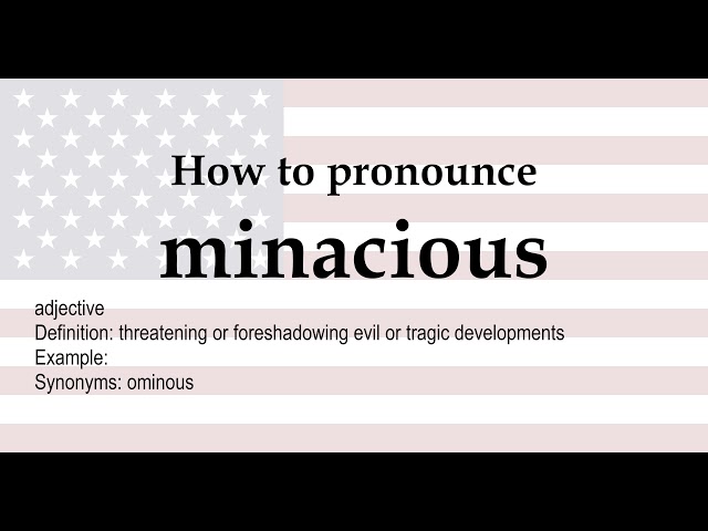 minacious - definition of minacious in English from the Oxford dictionary