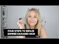 FOUR STEPS TO REPAIR SUMMER SKIN