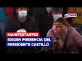 🔴🔵Huancayo: Manifestantes exigen presencia del presidente Pedro Castillo