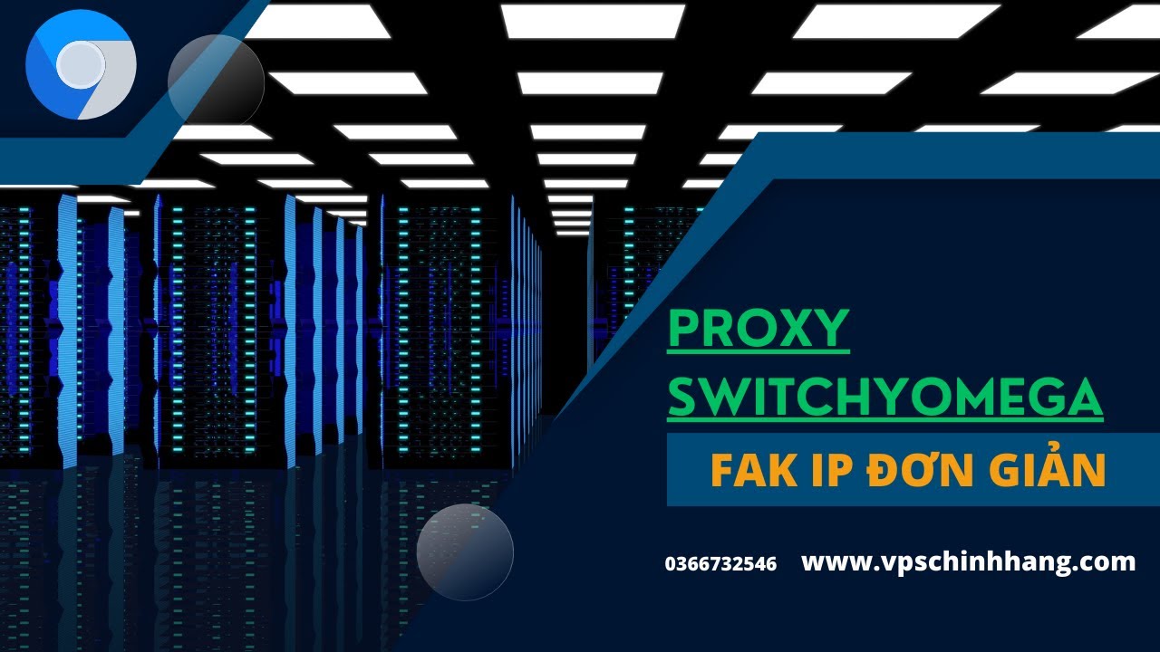Hướng dẫn sử dụng Proxy SOCKS bằng SwitchyOmega trong Chrome hoặc Firefox