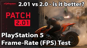 Cyberpunk 2077 - Patch / Update 2.01 PS5 Perfomance Mode Frame-Rate (FPS) Test