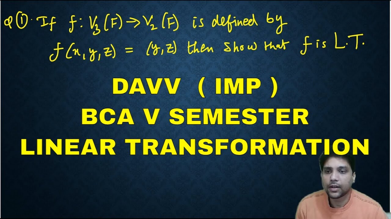 LINEAR TRANSFORMATION IMP QUESTION || DAVV || BCA V SEMESTER - YouTube