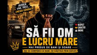 Să Fii Om E Lucru Mare Cântec Motivațional Cu Mesaj Puternic 2026
