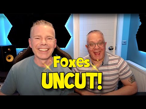 Foxes Uncut Live! Saturday 3rd August From 7:00pm Bst.
