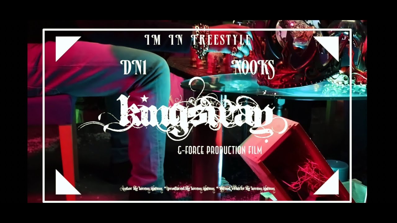 NOOKS & DN1 - I’M IN FREESTYLE x KINGSWAY x
