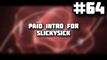 〘#64〙Paid Intro for SlickySick ◁  SkooArtz ▷ Dissatisfied...〘PZP〙