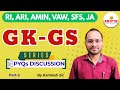 RI, ARI, AMIN, VAW, SFS, JA GK-GS PYQs Discussion | Part- 3 | Kamlesh Sir | Arifin Academy