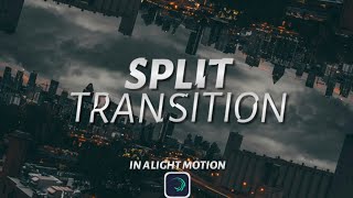 SEAMLESS SPLIT TRANSITION - Alight Motion Tutorial