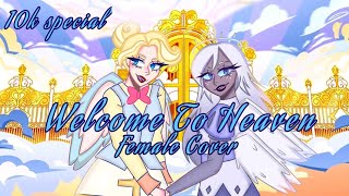 Welcome to Heaven☆10k special☆|Female Cover|Hazbin Hotel|