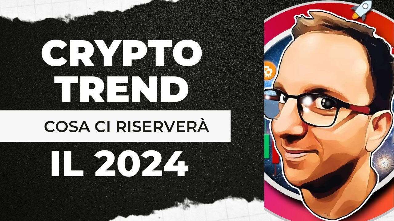 5 Trend Crypto da NON Sottovalutare nel 2024 - YouTube