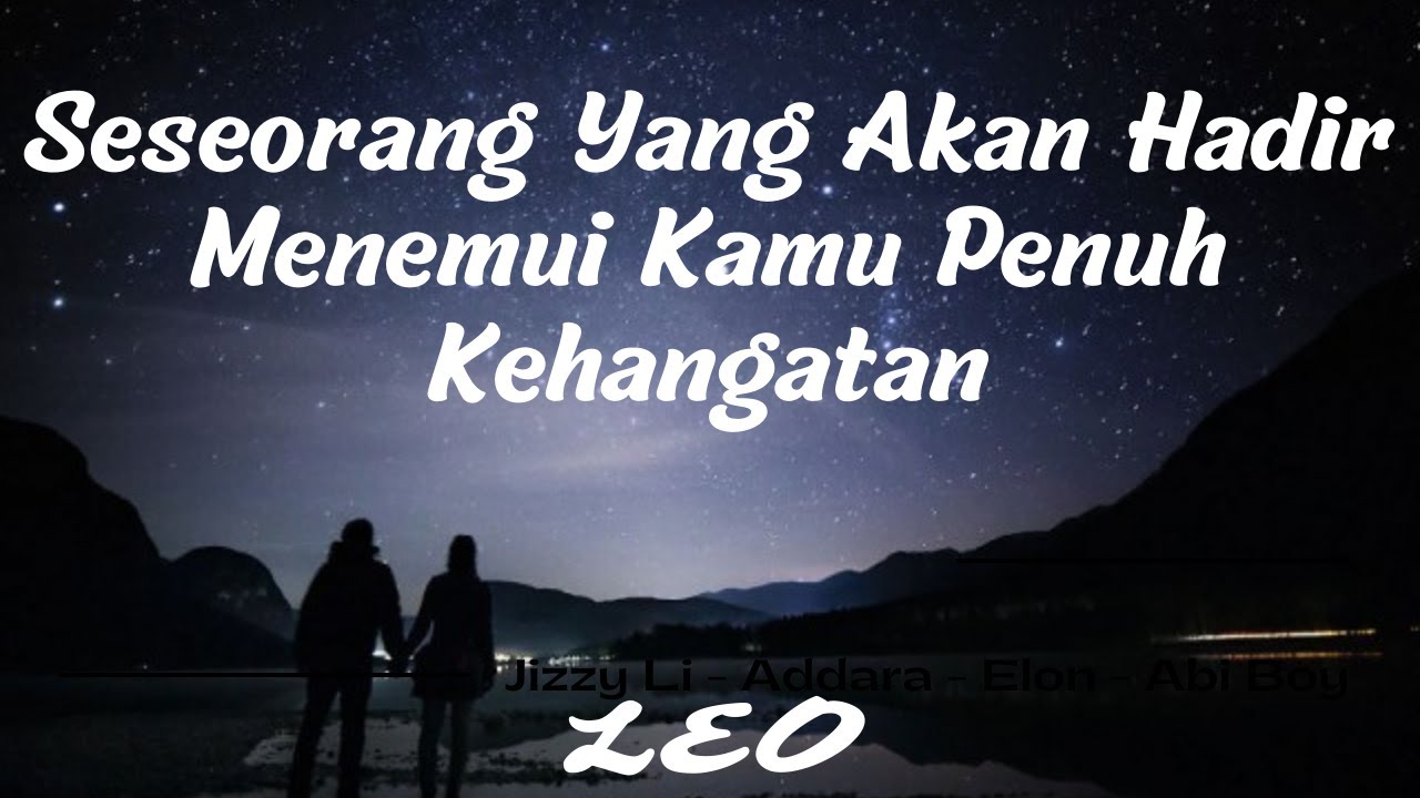 Seseorang Yang Akan Hadir Menemui Kamu Penuh Kehangatan Zodiak Leo♌️#