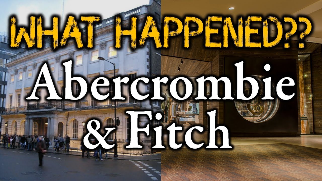 what happened to abercrombie and fitch