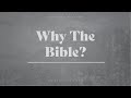 01.14.2024 Why the Bible?