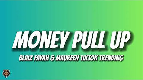 Blaiz Fiyah Maureen Money Pull Up TikTok Trending Audio 