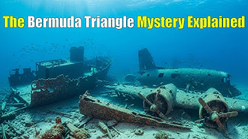 The Bermuda Triangle Explained Unsolved Mysteries of the Seas