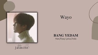 Bang Yedam (방예담) – WAYO (왜요) [Han|Easy Lyrics|Sub Indo]