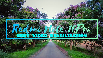 Best Video Stabilization (EIS) Redmi Note 10 Pro  4K UHD