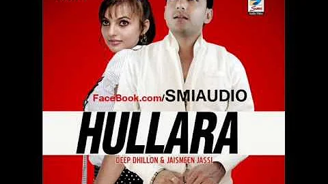 Deep Dhillon - Desi Brand [Official Song] Album {Hullara} punjabi hit song 2012-2014