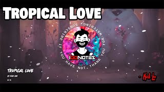 Tropical love - Kick Lee [100notes]