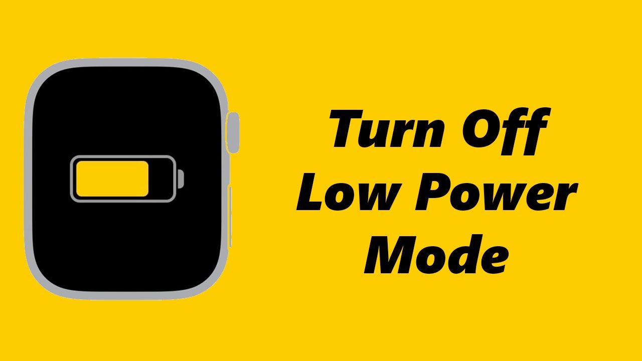 How To Turn OFF Low Power Mode On Apple Watch 8 Ultra 7 6 5 how-to-turn-off-low-power-mode-on-apple-watch-8-ultra-7-6-5