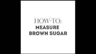 How to measure brown sugar | Canadian Living