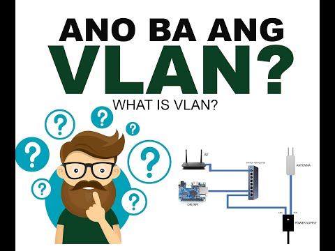 Ano ba ang VLAN? Maganda ba ito sa Pisowifi?