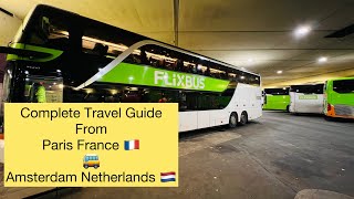 Travel To Amsterdam Netherlands 🇳🇱 From Paris France 🇫🇷 |FlixBus| #travelvlog #amsterdam #paris