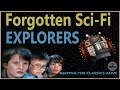 * Forgotten SciFi : Explorers *