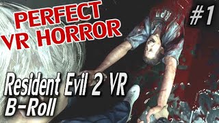 Resident Evil 2 in VR on the PC | RE2R B-Roll #1