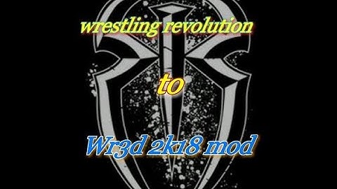 How to download wr3d 2k18 mod or change wrestling revolution 3d into wwe mod {with proof}.