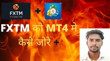 FXTM को mt4 मे कैसे जोरे // How to add FXTM and mt4 //😱😱😱💵💵💵📉📉👍👍👍
