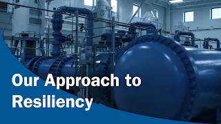 Strengthening the Resiliency of Our Operations