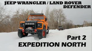 Jeep Wrangler -Defender 110 EXPEDITION NORTH - Part 2 РСТрофи 54 рус Путешествие на север Часть 2