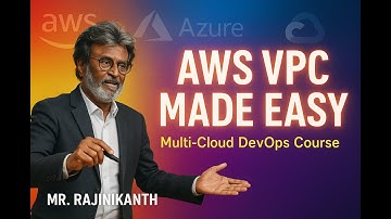 Multi-Cloud DevOps Course: Mastering AWS VPC with Mr. Rajinikanth | Complete Tutorial 2025