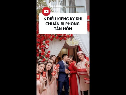 Video 6 ĐIỀU KIÊNG KỴ KHI CHUẨN BỊ PHÒNG TÂN HÔN | LUXURY... - youtube