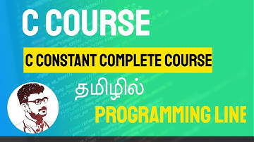 C Constants Complete Tutorial In Tamil (C Course In Tamil) [Class - 19]