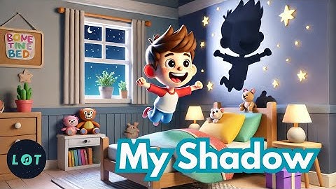 My Shadow - Class 5 English CBSE Poem with Music | Learn-O-Tunes