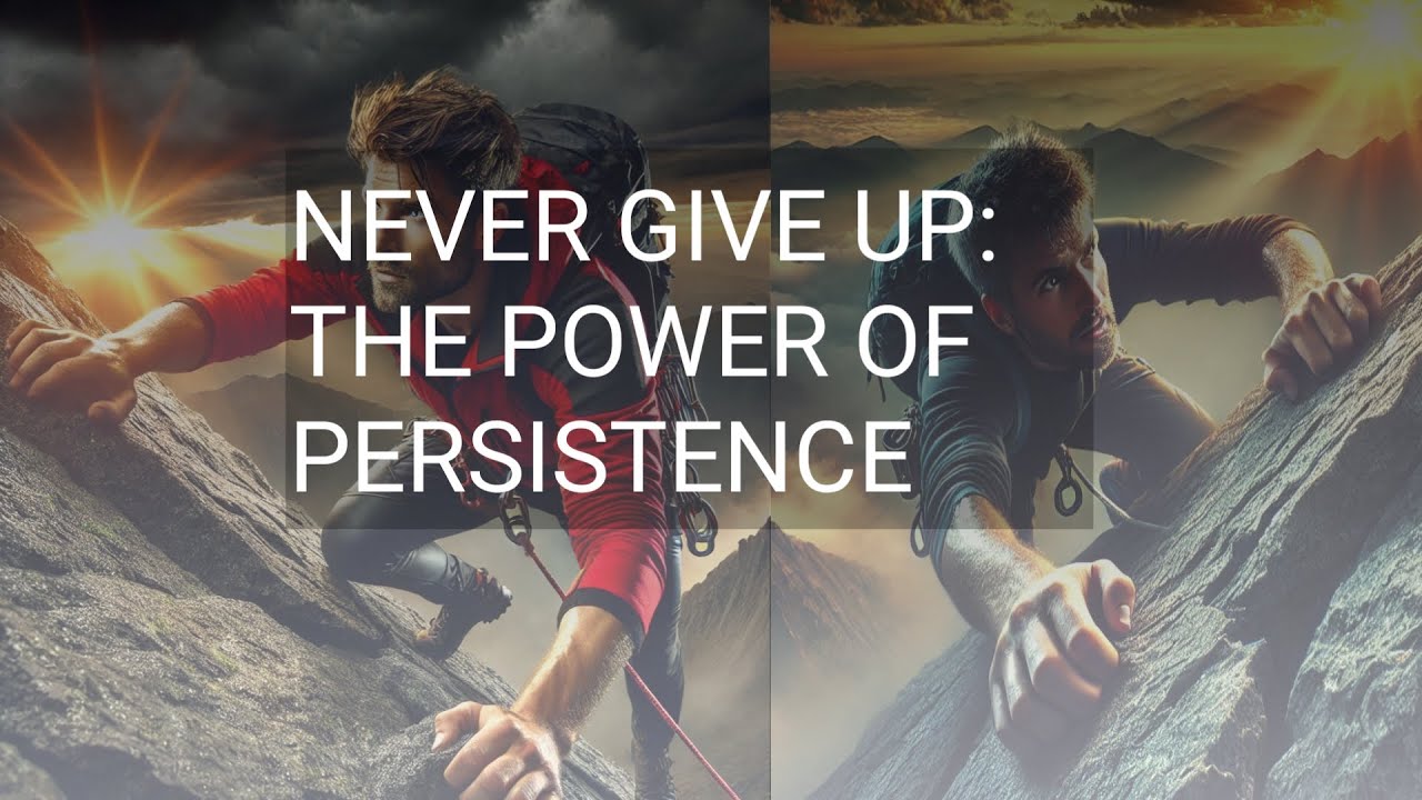 Never Give Up: The Power Of Persistence | Motivation Speech Hindi ...