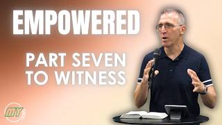 Empowered - Part 7 Witness