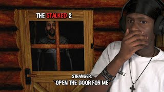 There's A Stalker Outside Watching My Every Move... [The Stalked 2]