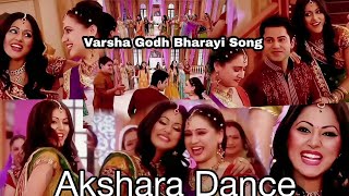 Varsha Godh Bharayi Song Scene || Akshara Dance || Yeh Rishta Kya Kehlata Hai ||