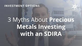 3 Myths About Precious Metals Investing with a SelfDirected IRA