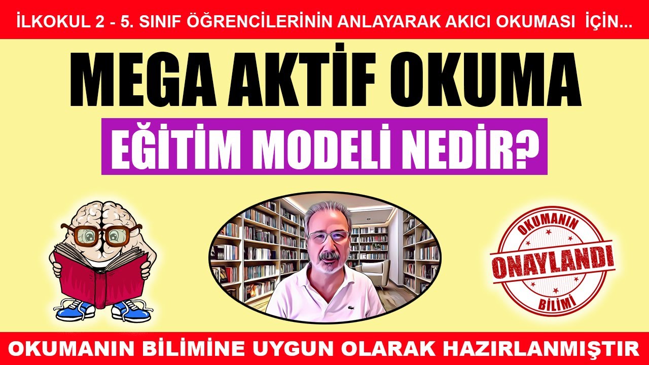 MEGA AKTİF OKUMA EĞİTİM MODELİ NEDİR?