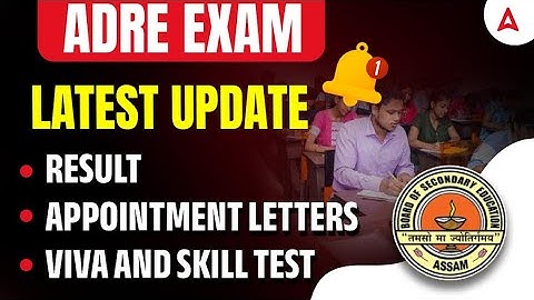 ADRE Result Date 2025 | ADRE Result, Appointment Letter & Viva Skill Test | ADRE Exam Update