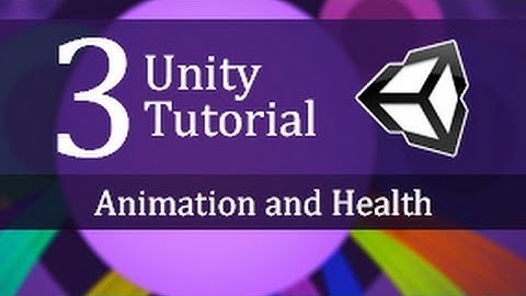 3. Unity Tutorial Animation and Health - Create a Survival Game