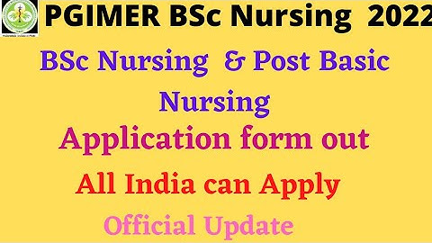 PGIMER BSc Nursing 2022 | Application form | Syllabus | Exam Date | PGIMER Chandigarh