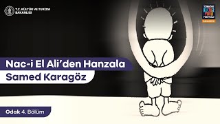 Odak #4 Nac-i El Ali'den Hanzala | Samed Karagöz